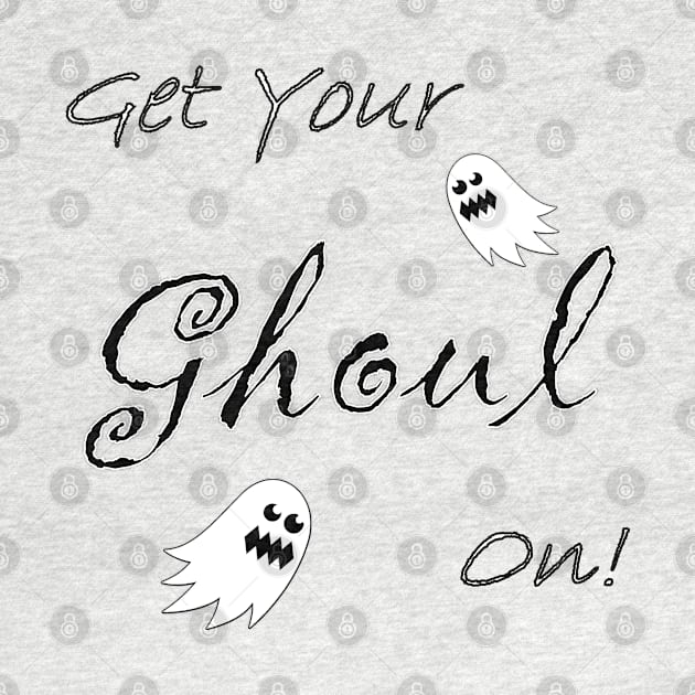 Get Your Ghoul On! by quingemscreations